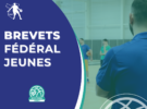 BREVETS FÉDÉRAL JEUNES – 2E SESSION